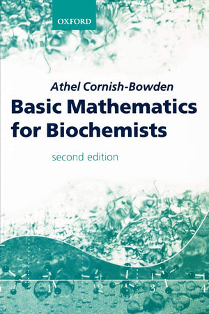 Basic Mathematics for Biochemists,New
