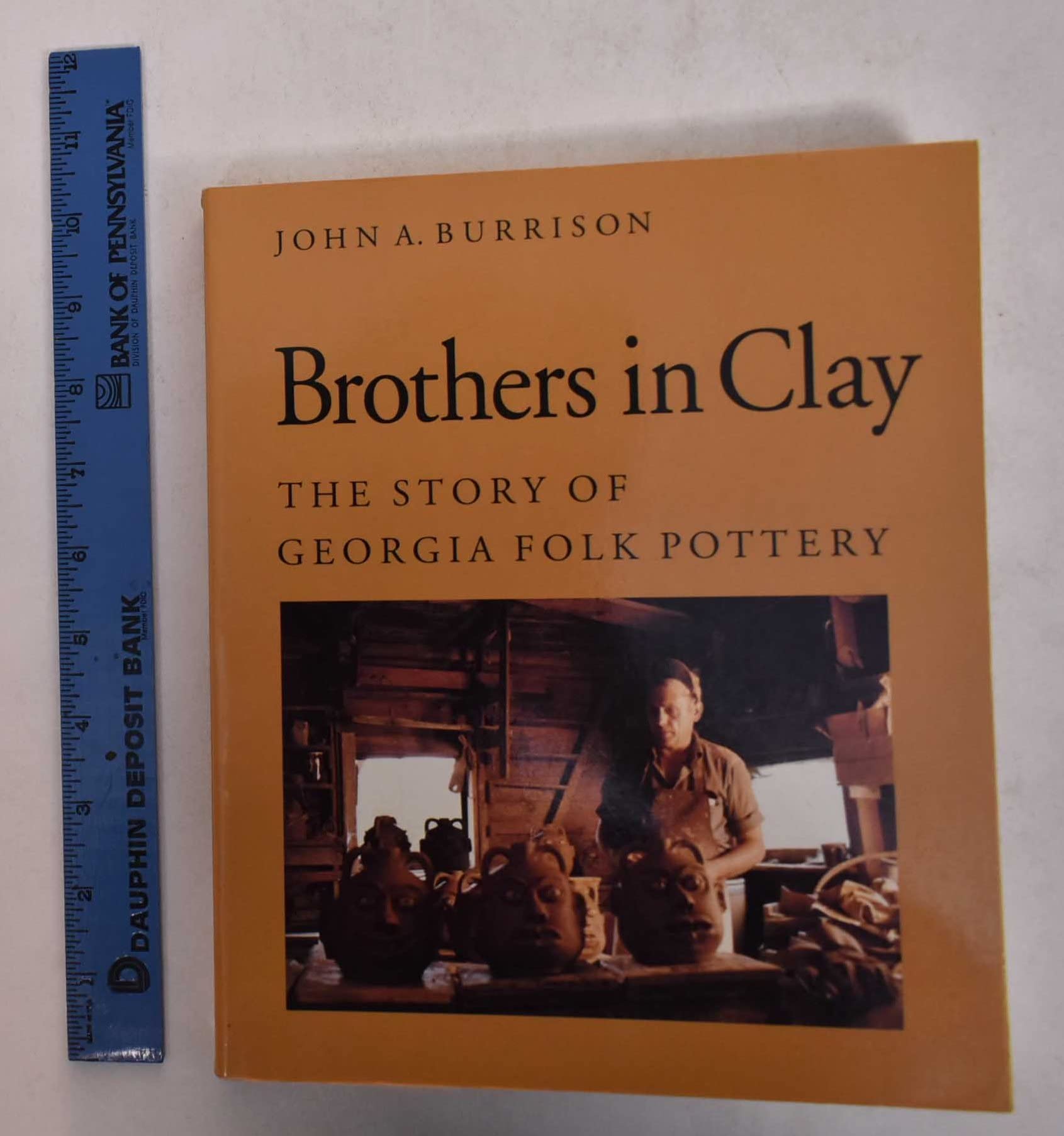 Brothers in Clay: The Story of Georgia Folk Pottery,Used