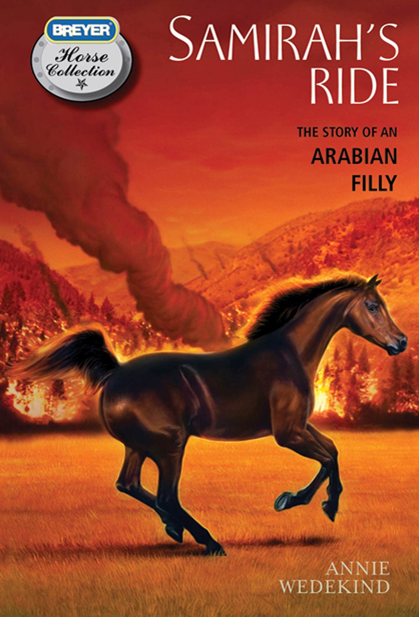 Samirah's Ride: The Story of an Arabian Filly (The Breyer Horse Collection, 3),Used