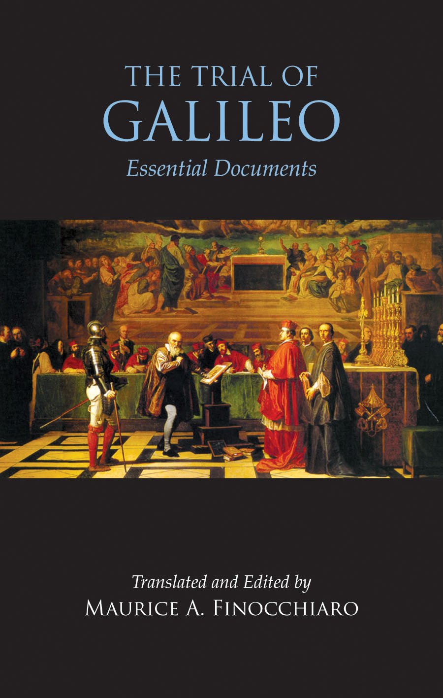 The Trial of Galileo: Essential Documents (Hackett Classics),Used