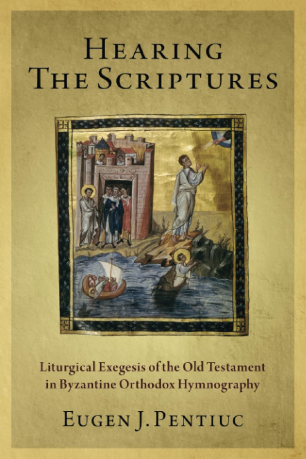 Hearing the Scriptures: Liturgical Exegesis of the Old Testament in Byzantine Orthodox Hymnography,Used