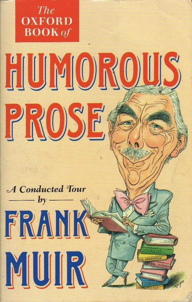 The Oxford Book of Humorous Prose,Used