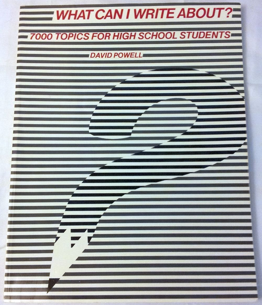 What Can I Write About?: 7000 Topics for High School Students,Used