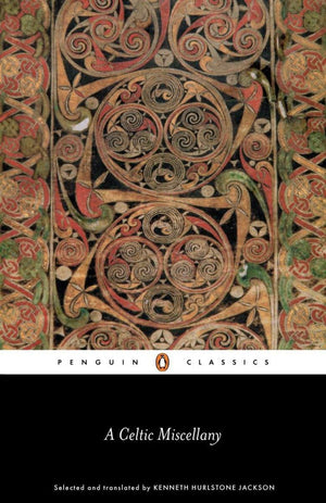 A Celtic Miscellany: Translations from the Celtic Literature (Penguin Classics),Used