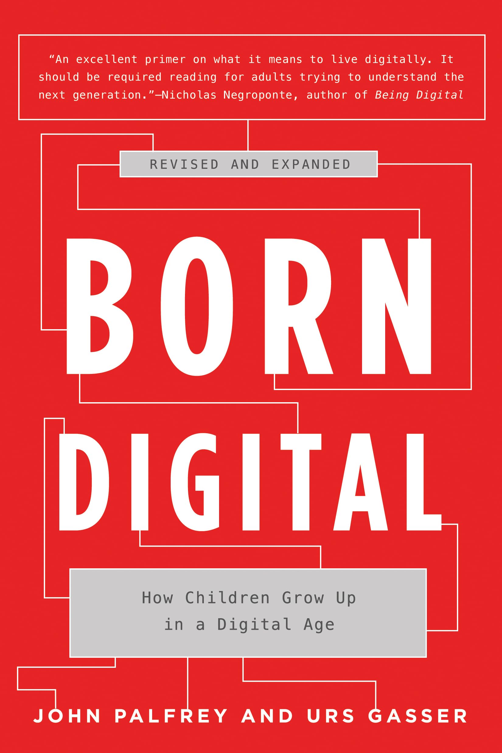 Born Digital: How Children Grow Up in a Digital Age,Used