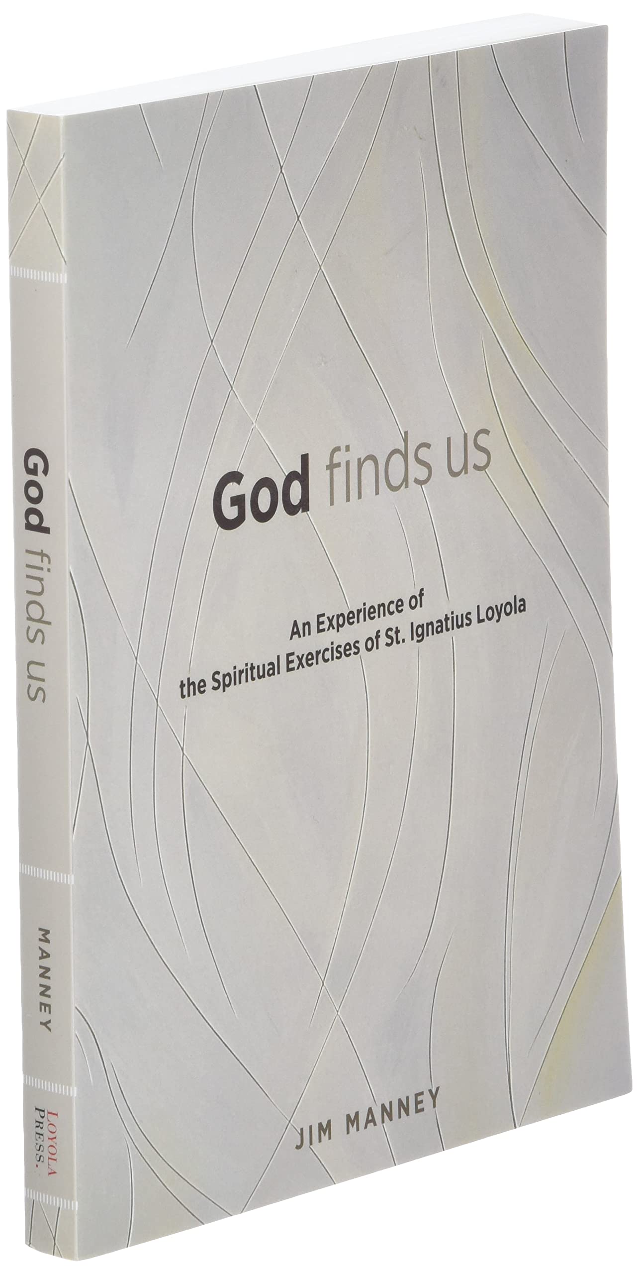 God Finds Us: An Experience of the Spiritual Exercises of St. Ignatius Loyola,Used