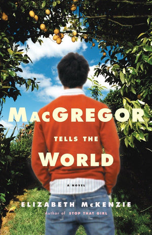 Macgregor Tells The World: A Novel,New