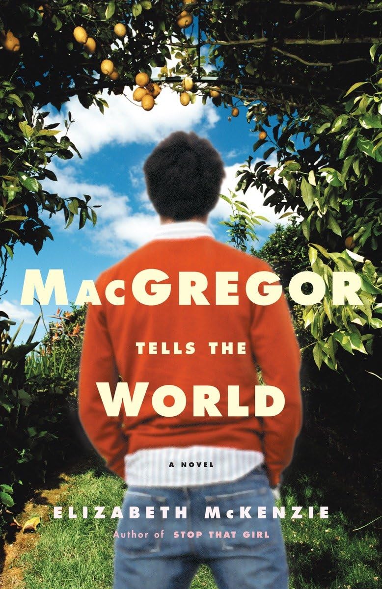 MacGregor Tells the World: A Novel,Used