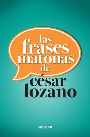 Las Frases Matonas / Killer Phrases (Spanish Edition)