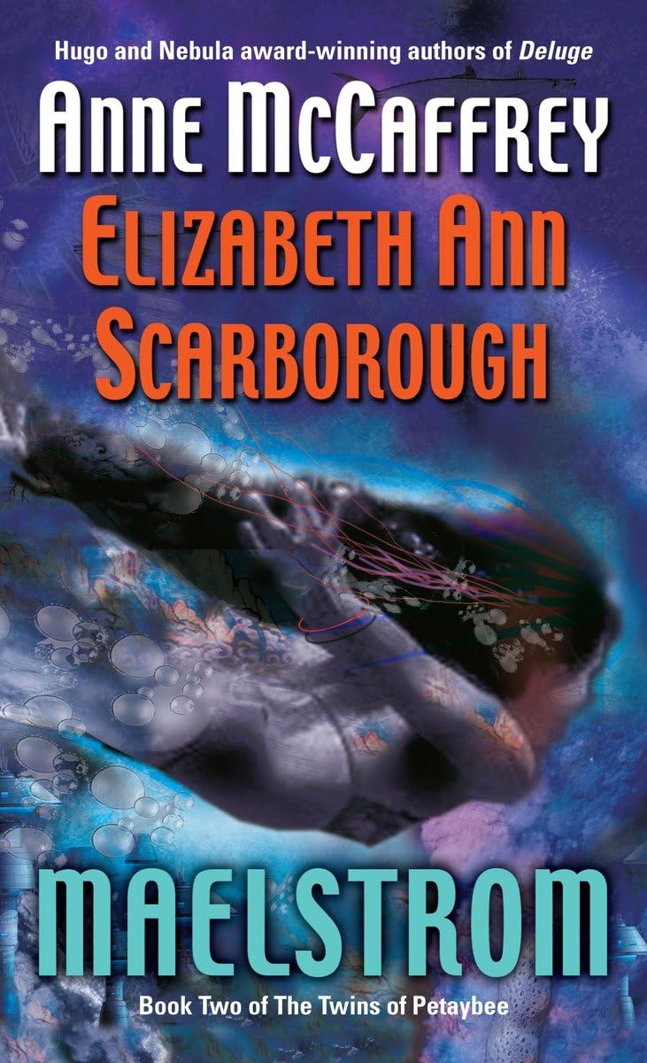 Maelstrom (The Twins of Petaybee #2),Used