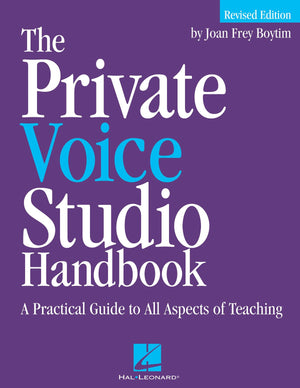 The Private Voice Studio Handbook Edition: A Practical Guide To All Aspects Of Teaching,New