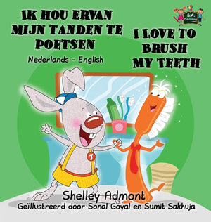 Ik hou ervan mijn tanden te poetsen I Love to Brush My Teeth: Dutch English Bilingual Edition (Dutch English Bilingual Collectio,Used