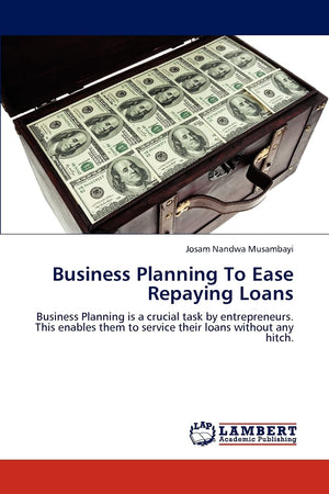 Business Planning To Ease Repaying Loans: Business Planning is a crucial task by entrepreneurs. This enables them to service the,Used