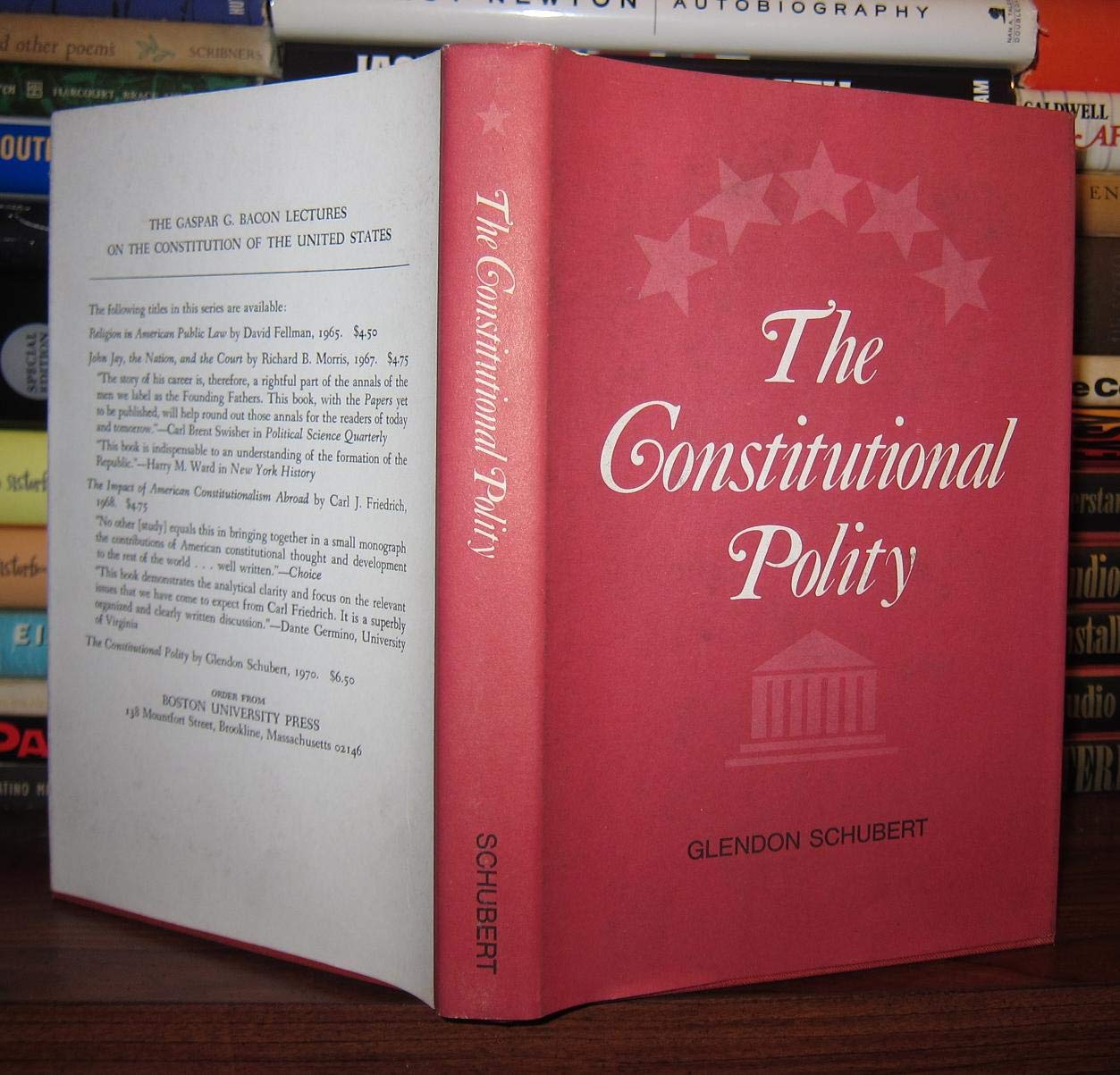 The constitutional polity (The Gaspar G. Bacon lecture[s] on the Constitution of the United States),Used