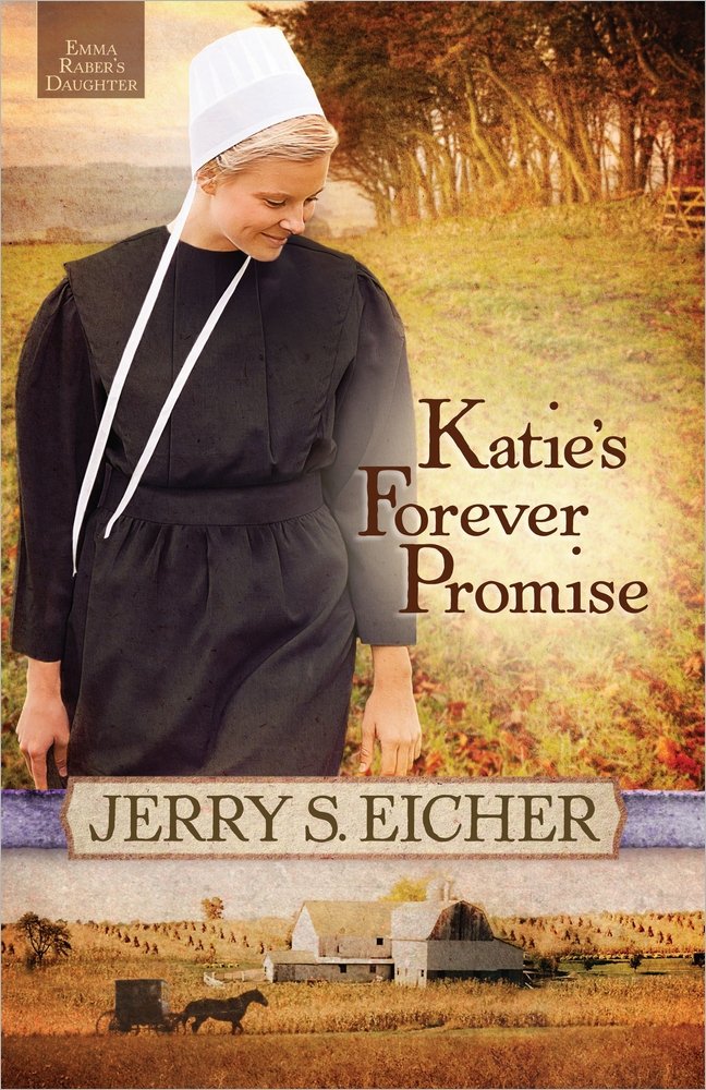 Katie's Forever Promise (Emma Raber's Daughter),New