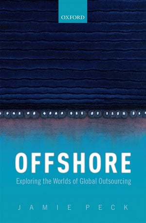 Offshore: Exploring the Worlds of Global Outsourcing,Used