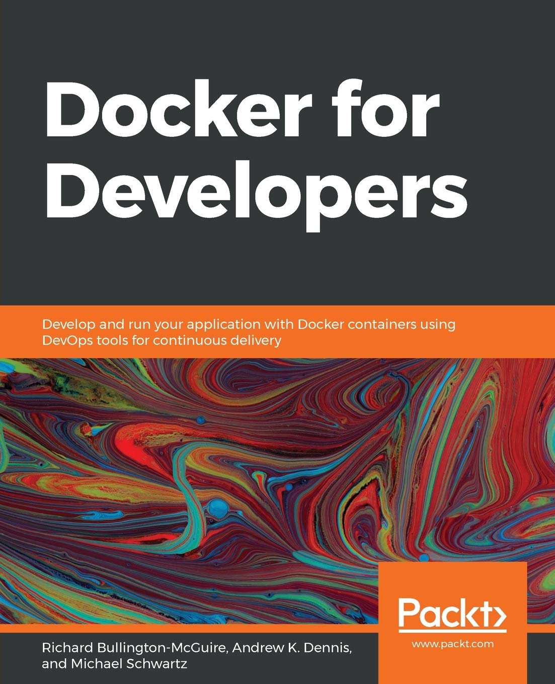 Docker for Developers: Develop and run your application with Docker containers using DevOps tools for continuous delivery,Used