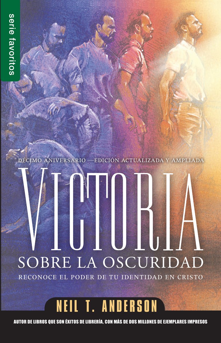 Victoria Sobre La Oscuridad  Serie Favoritos: Reconoce El Poder De Tu Identidad En Cristo (Spanish Edition),New