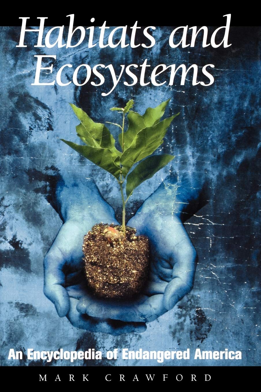 Habitats And Ecosystems: An Encyclopedia Of Endangered America,Used
