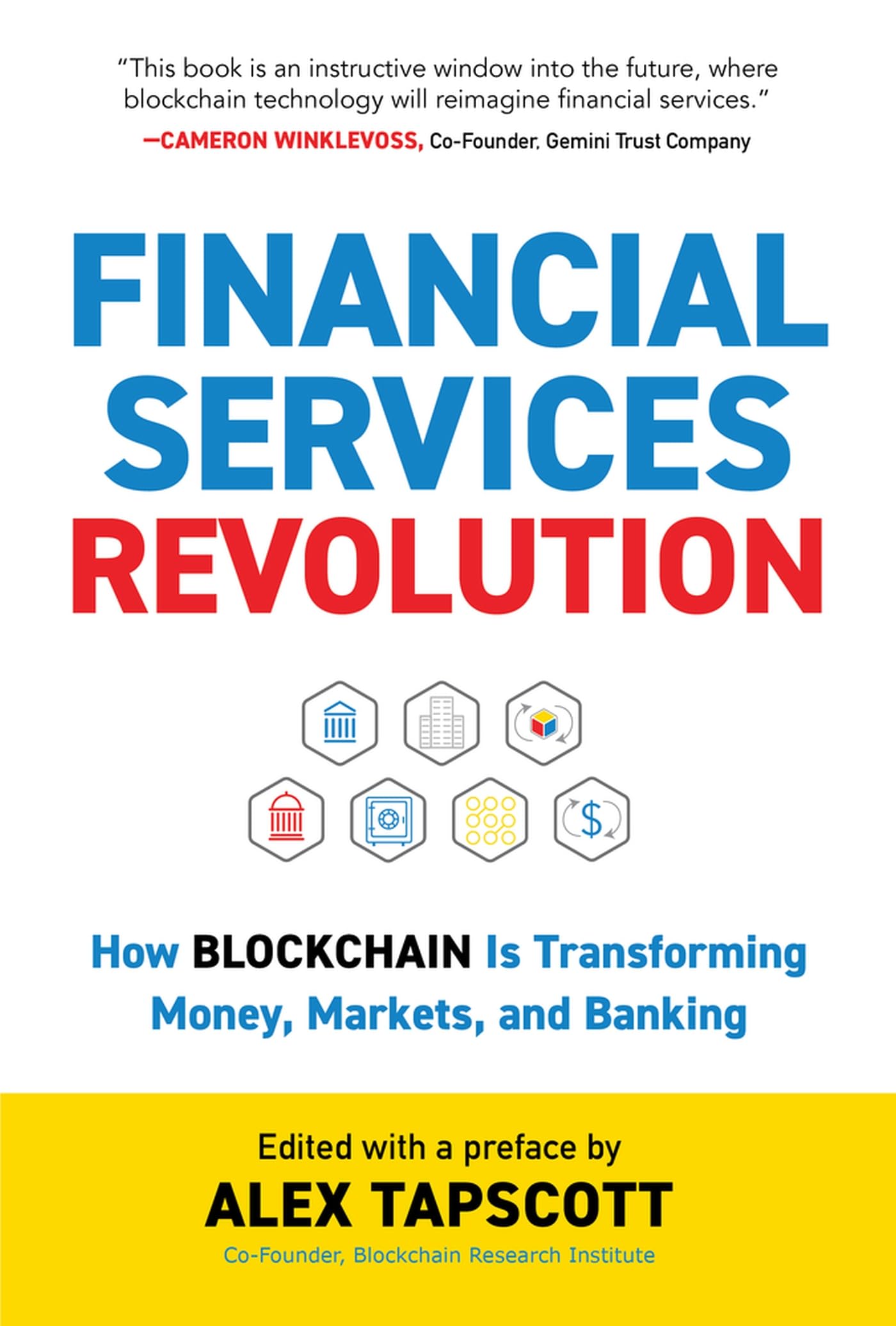 Financial Services Revolution: How Blockchain is Transforming Money, Markets, and Banking (Blockchain Research Institute Enterpr,Used