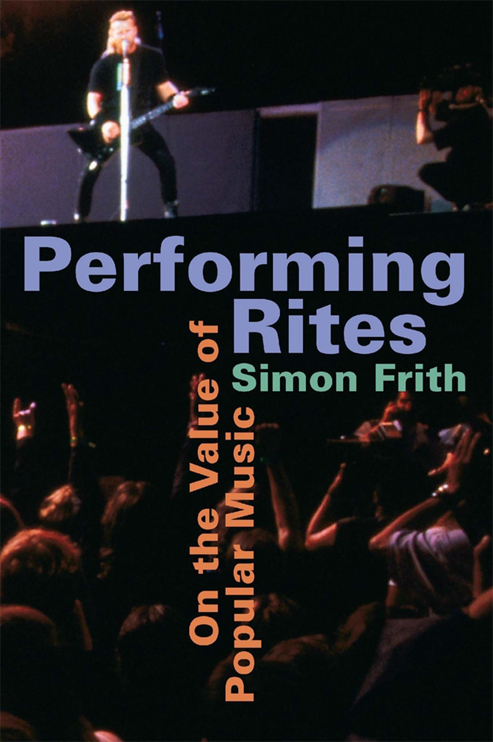 Performing Rites: On the Value of Popular Music,Used