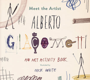 Meet The Artist: Alberto Giacometti (Tate Meet The Artist)