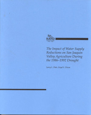 The Impact Of Water Supply Reductions On San Joaquin Valley Agriculture During The 19861992 Drought (1998),New