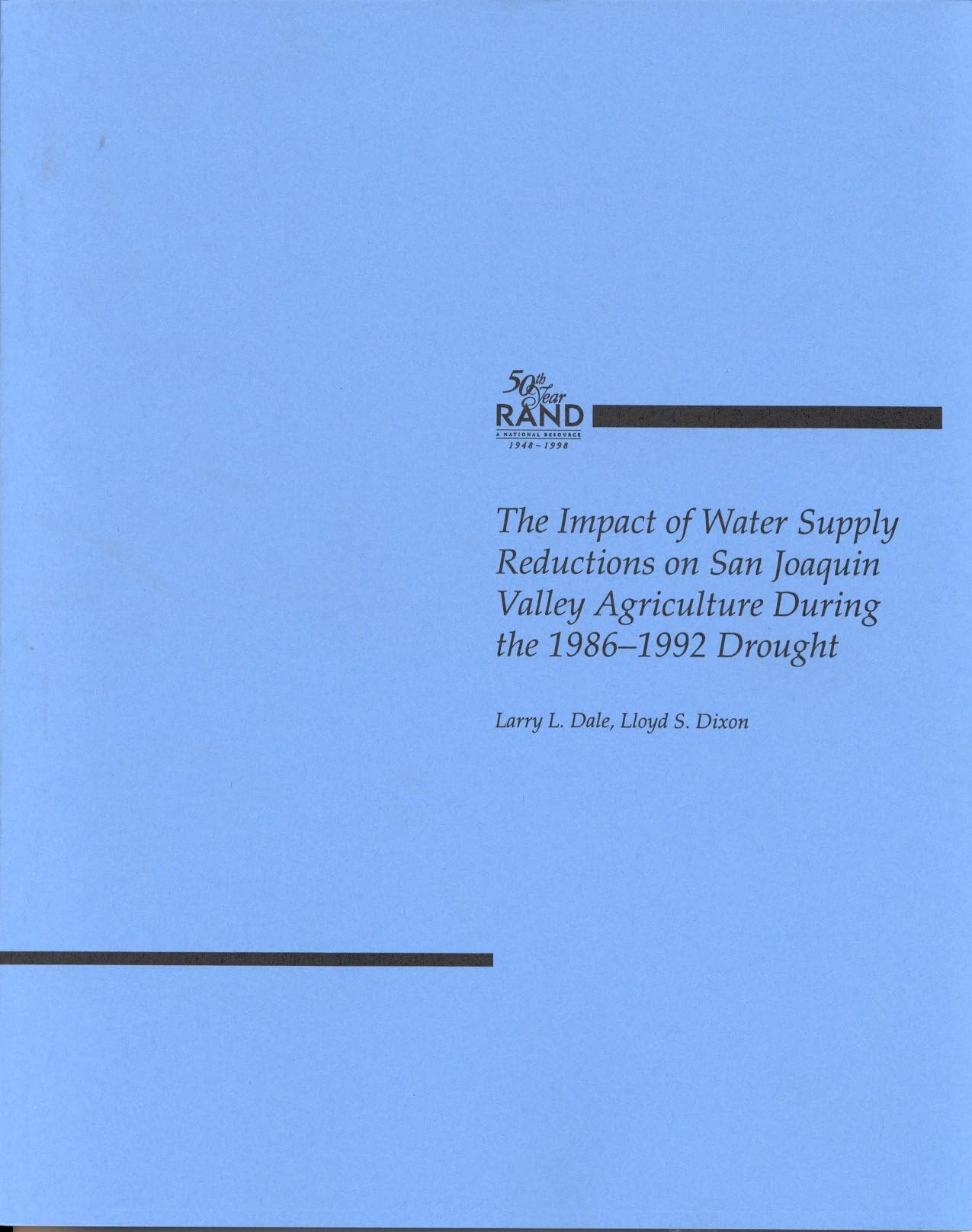 The Impact Of Water Supply Reductions On San Joaquin Valley Agriculture During The 19861992 Drought (1998),Used
