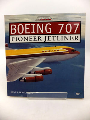 Boeing 707: Pioneer Jetliner (Jetliner History),Used