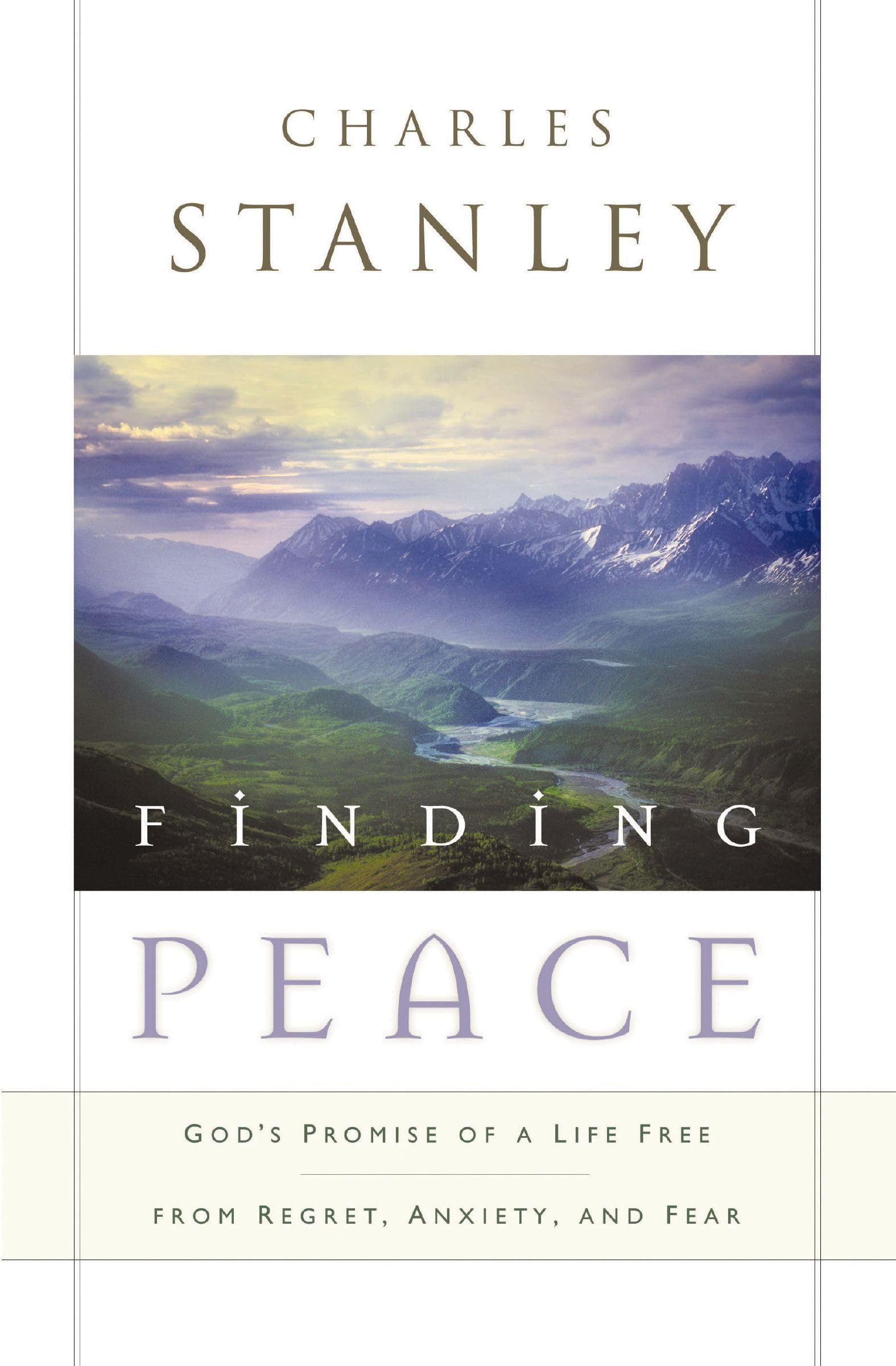 Finding Peace: God's Promise of a Life Free from Regret, Anxiety, and Fear,Used