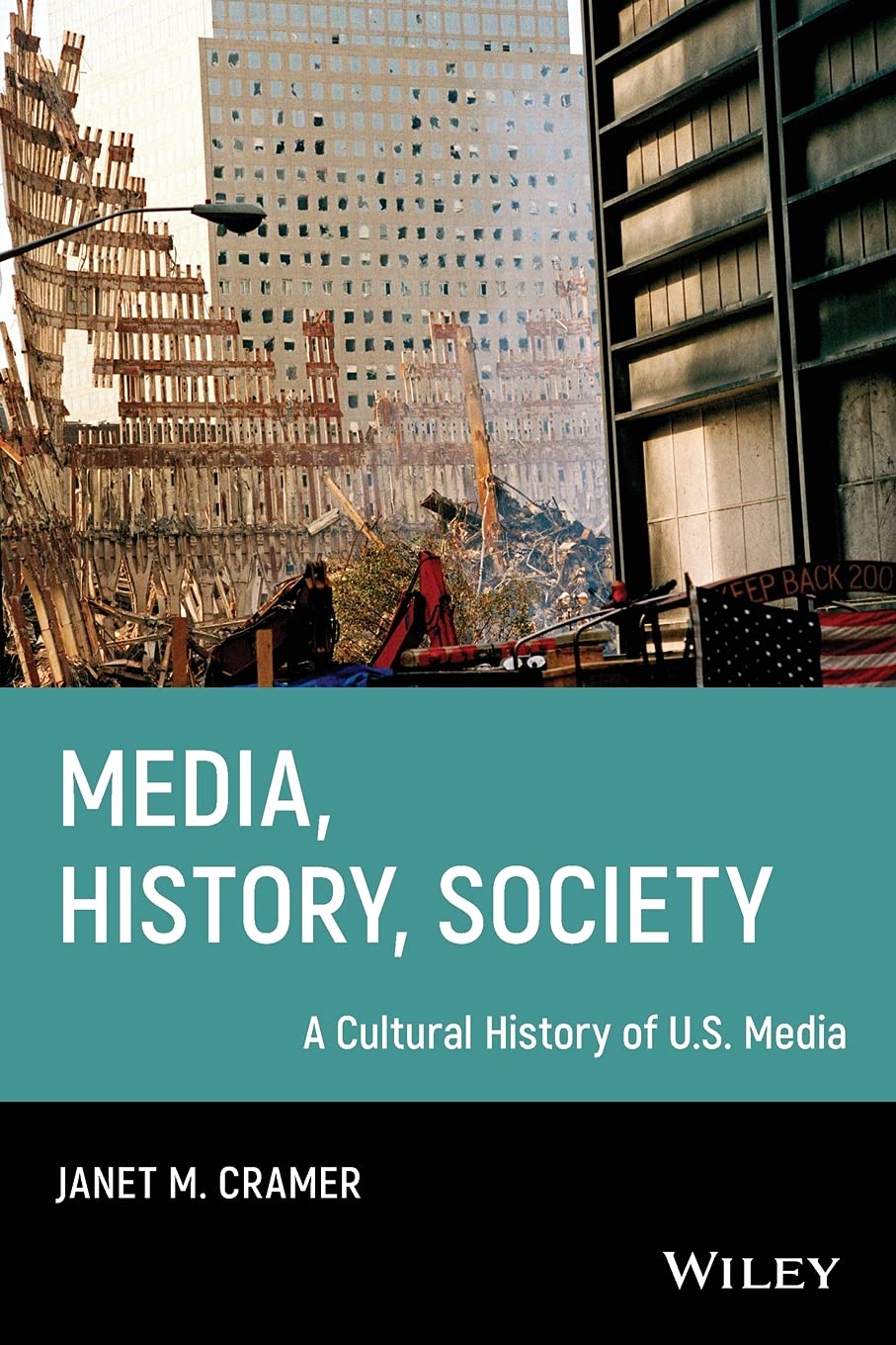 Media, History, Society: A Cultural History of U.S. Media,Used