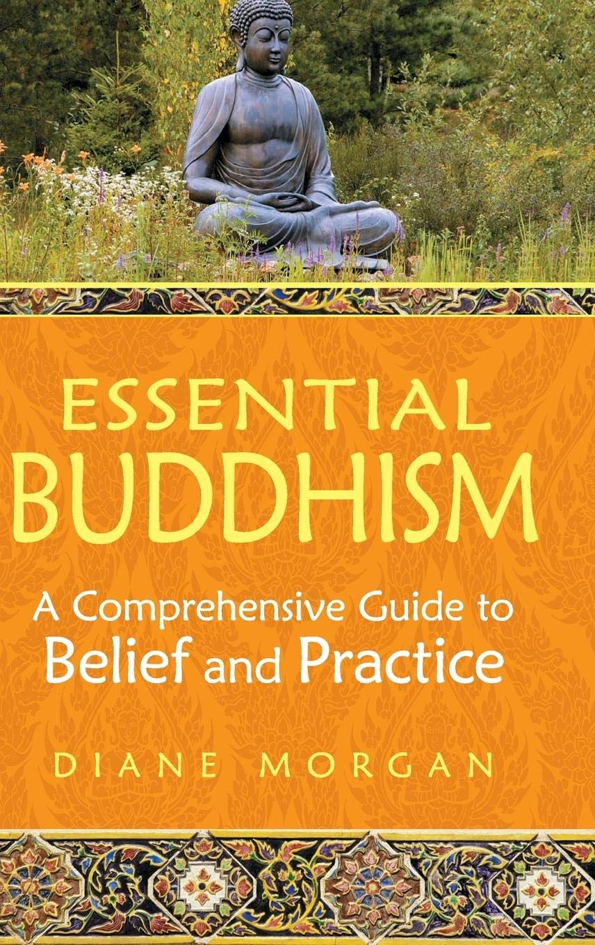 Essential Buddhism: A Comprehensive Guide to Belief and Practice,Used