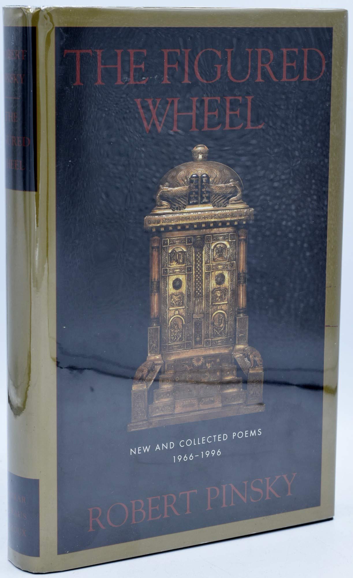 The Figured Wheel: New and Collected Poems, 19661996,New
