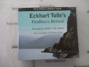 Eckhart Tolle's Findhorn Retreat: Stillness Amidst the World,Used