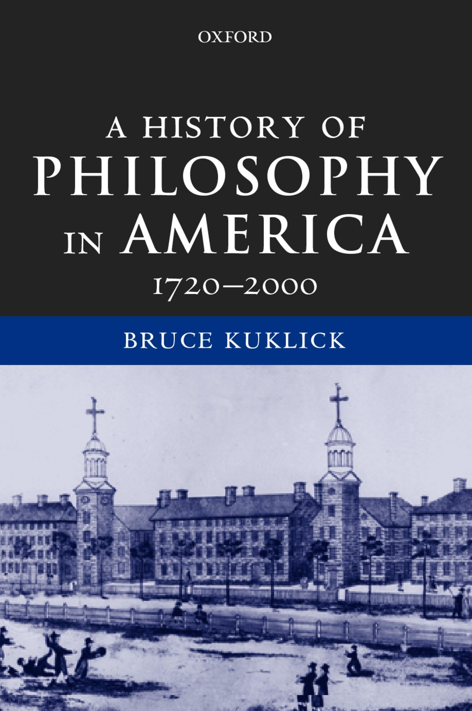 A History of Philosophy in America, 17202000,Used