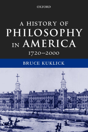 A History of Philosophy in America, 17202000,Used