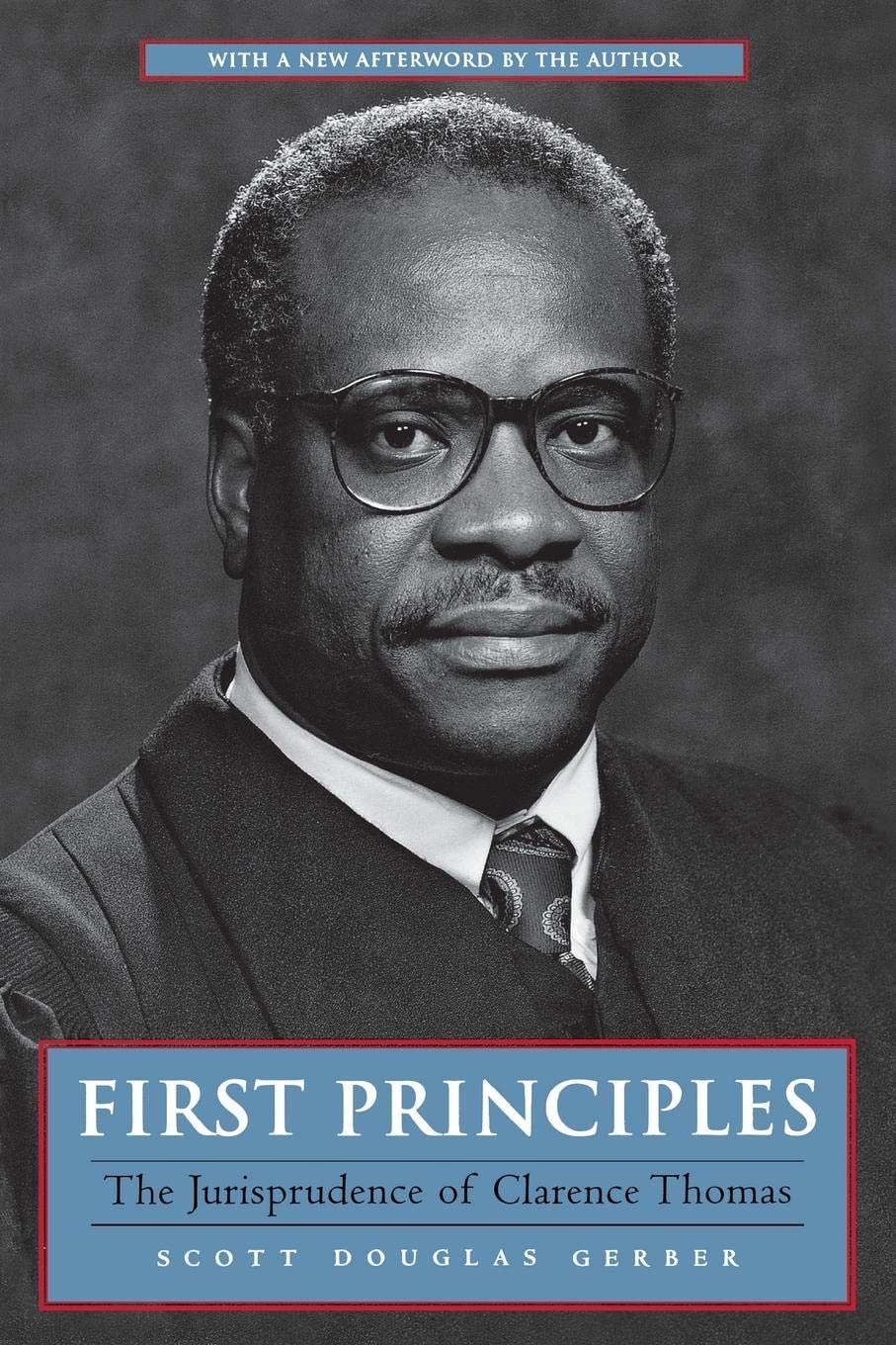 First Principles: The Jurisprudence Of Clarence Thomas,Used