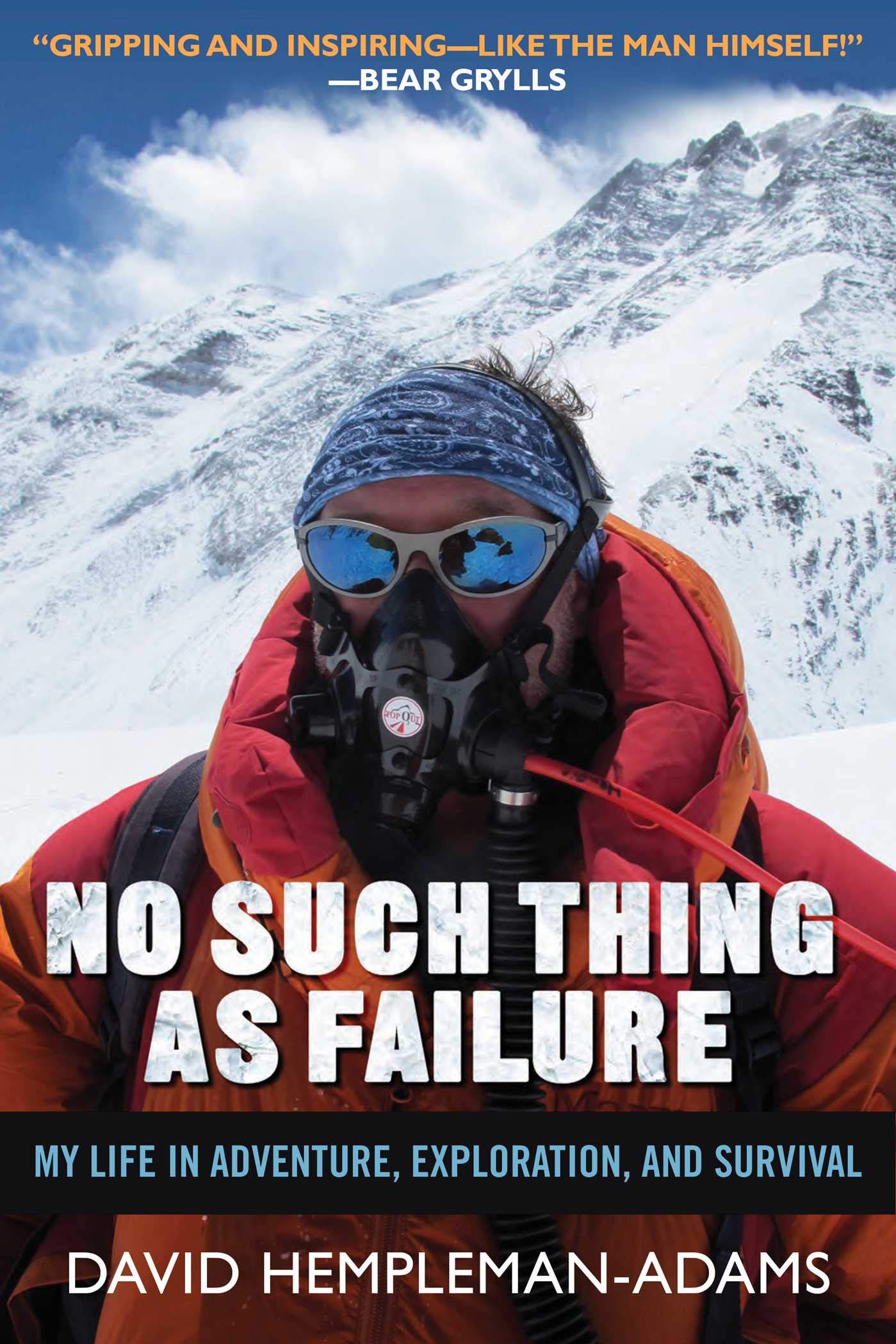 No Such Thing as Failure: My Life in Adventure, Exploration, and Survival,Used