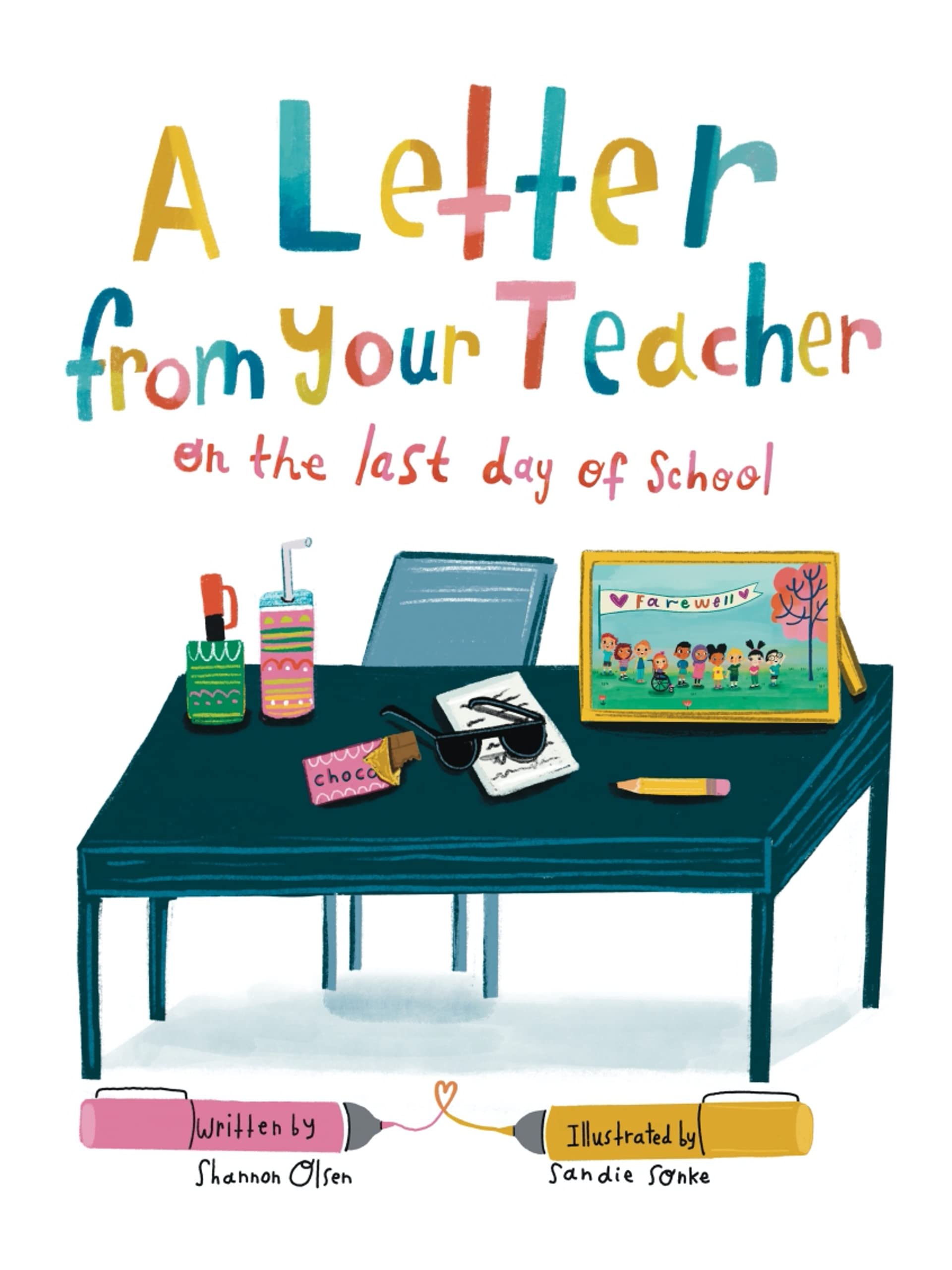 A Letter From Your Teacher: On the Last Day of School (The Classroom Community Collection),Used