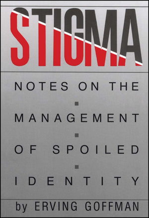 Stigma: Notes on the Management of Spoiled Identity,Used