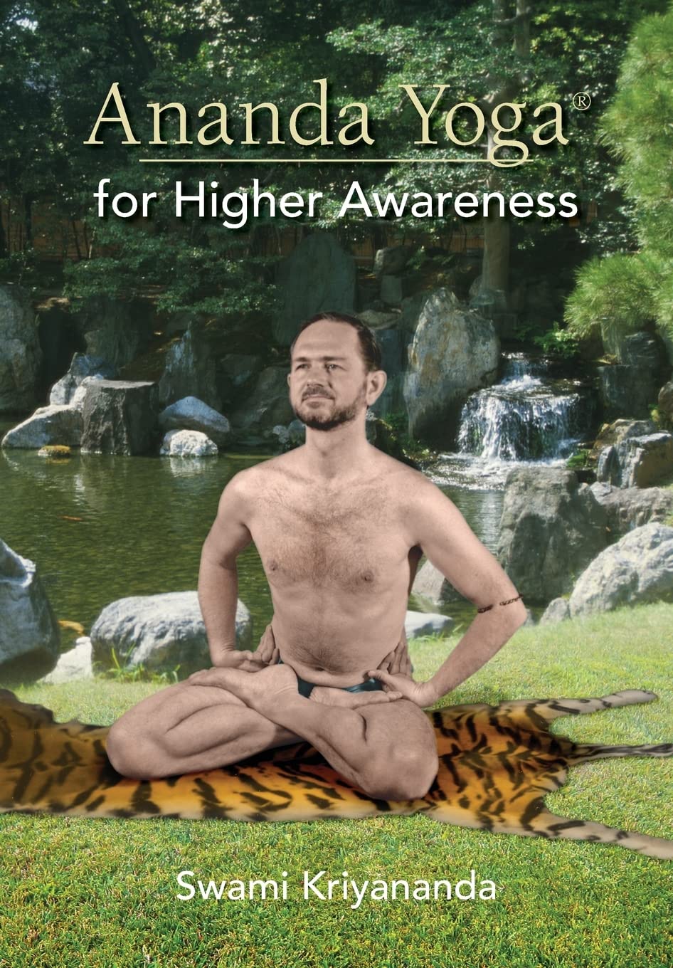 Ananda Yoga for Higher Awareness,New