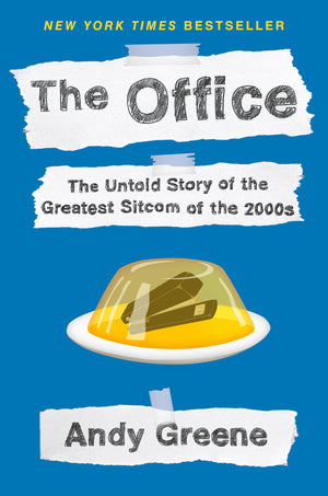 The Office: The Untold Story Of The Greatest Sitcom Of The 2000S: An Oral History