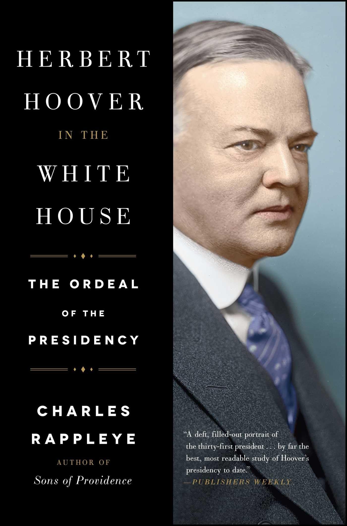 Herbert Hoover in the White House: The Ordeal of the Presidency,Used