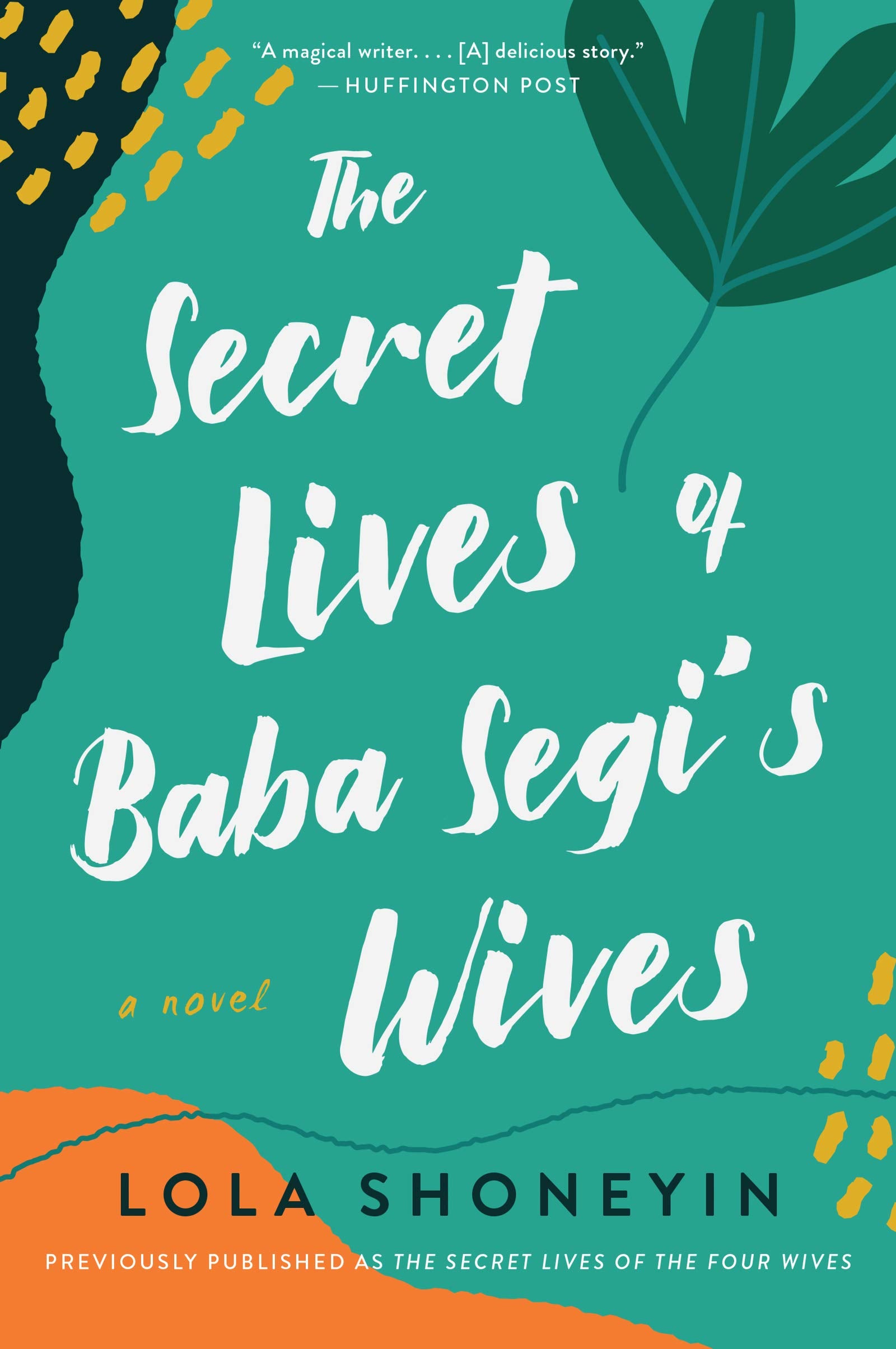 The Secret Lives of Baba Segi's Wives: A Novel,Used