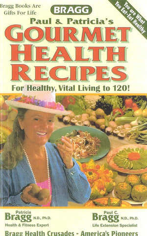 Gourmet Health Recipes  For Healthy, Vital Living to 120!,Used