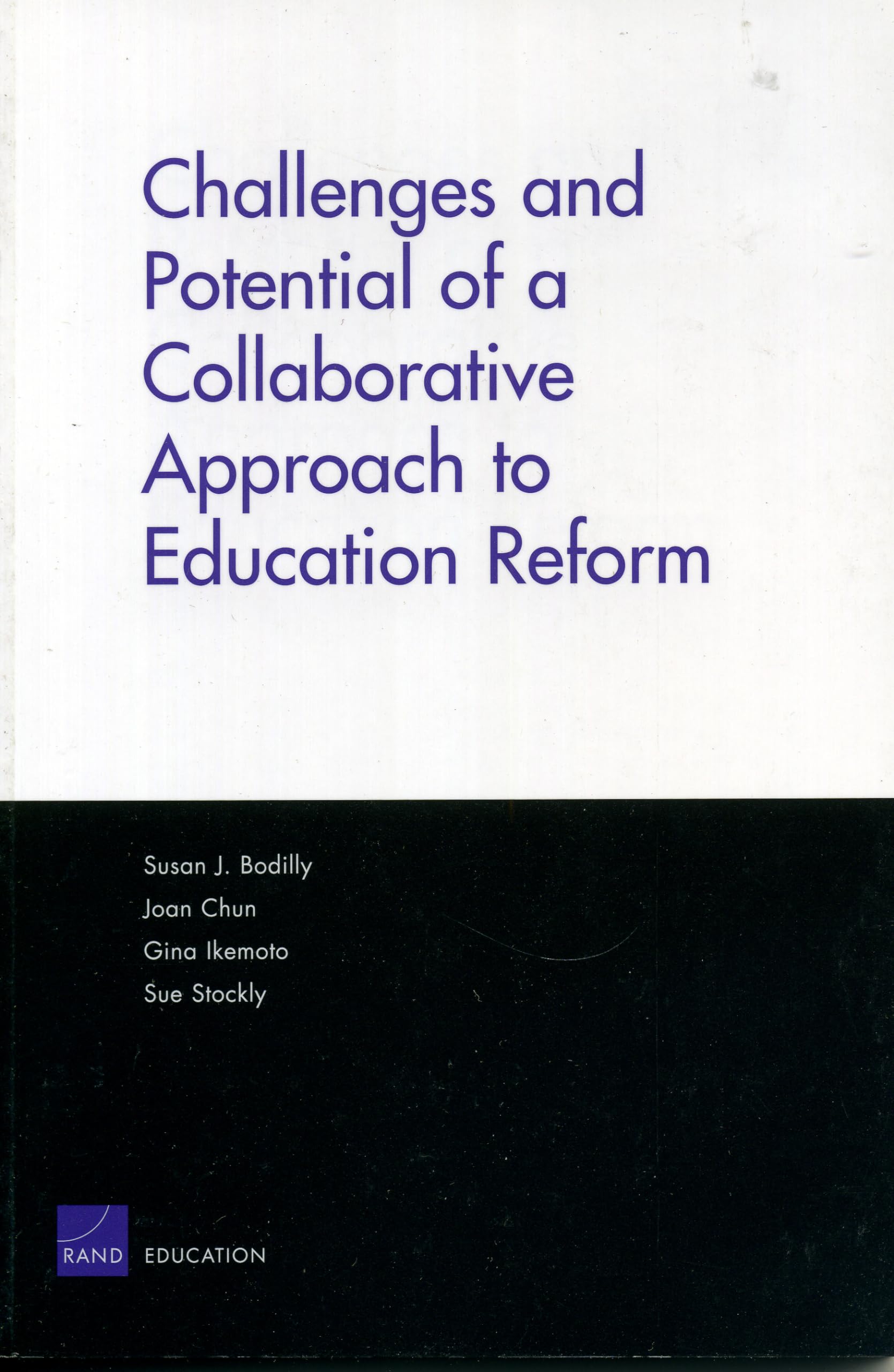 Challenges And Potential Of A Collaborative Approach To Education Reform,New