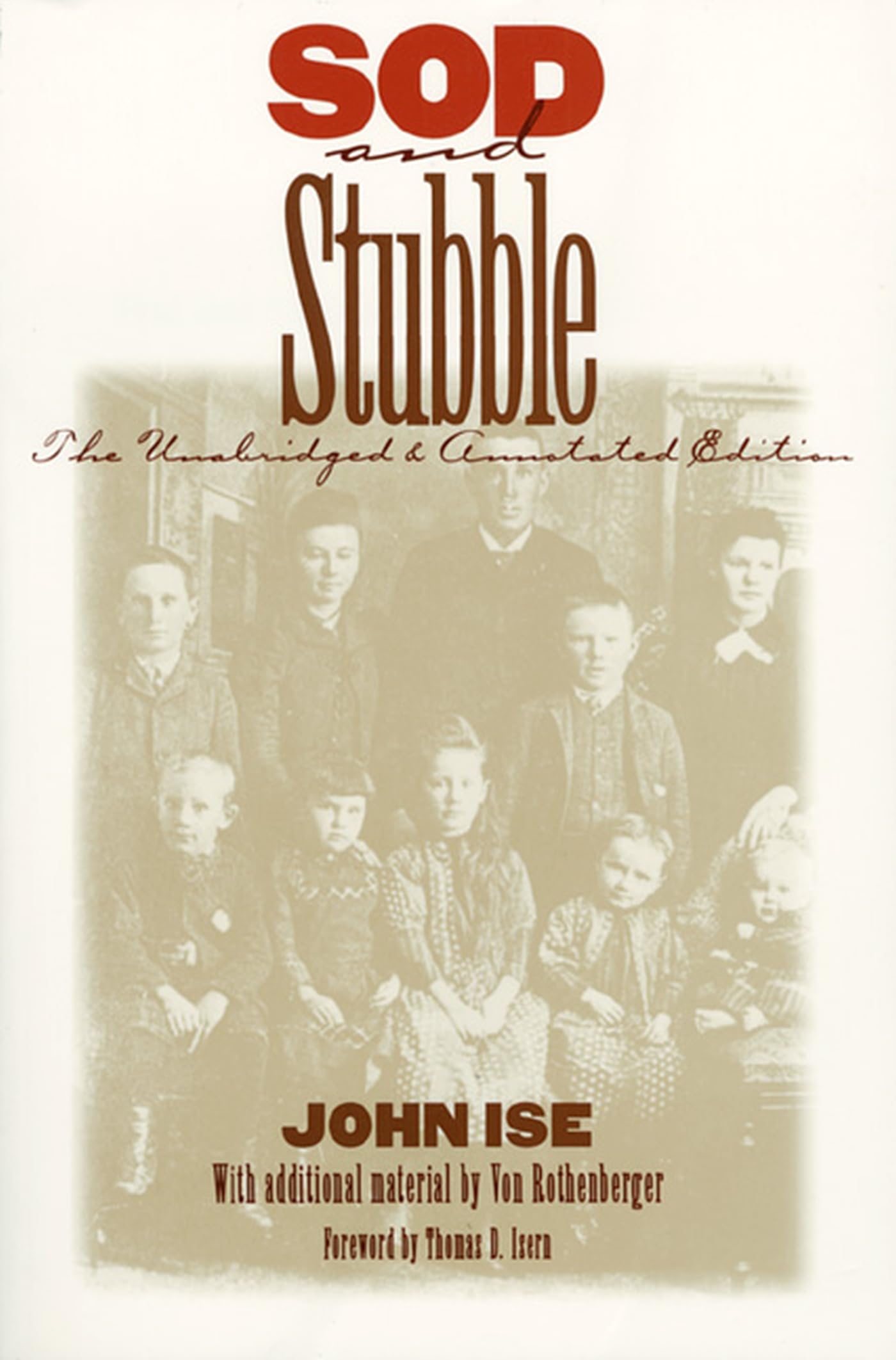 Sod and Stubble: The Unabridged and Annotated Edition,Used