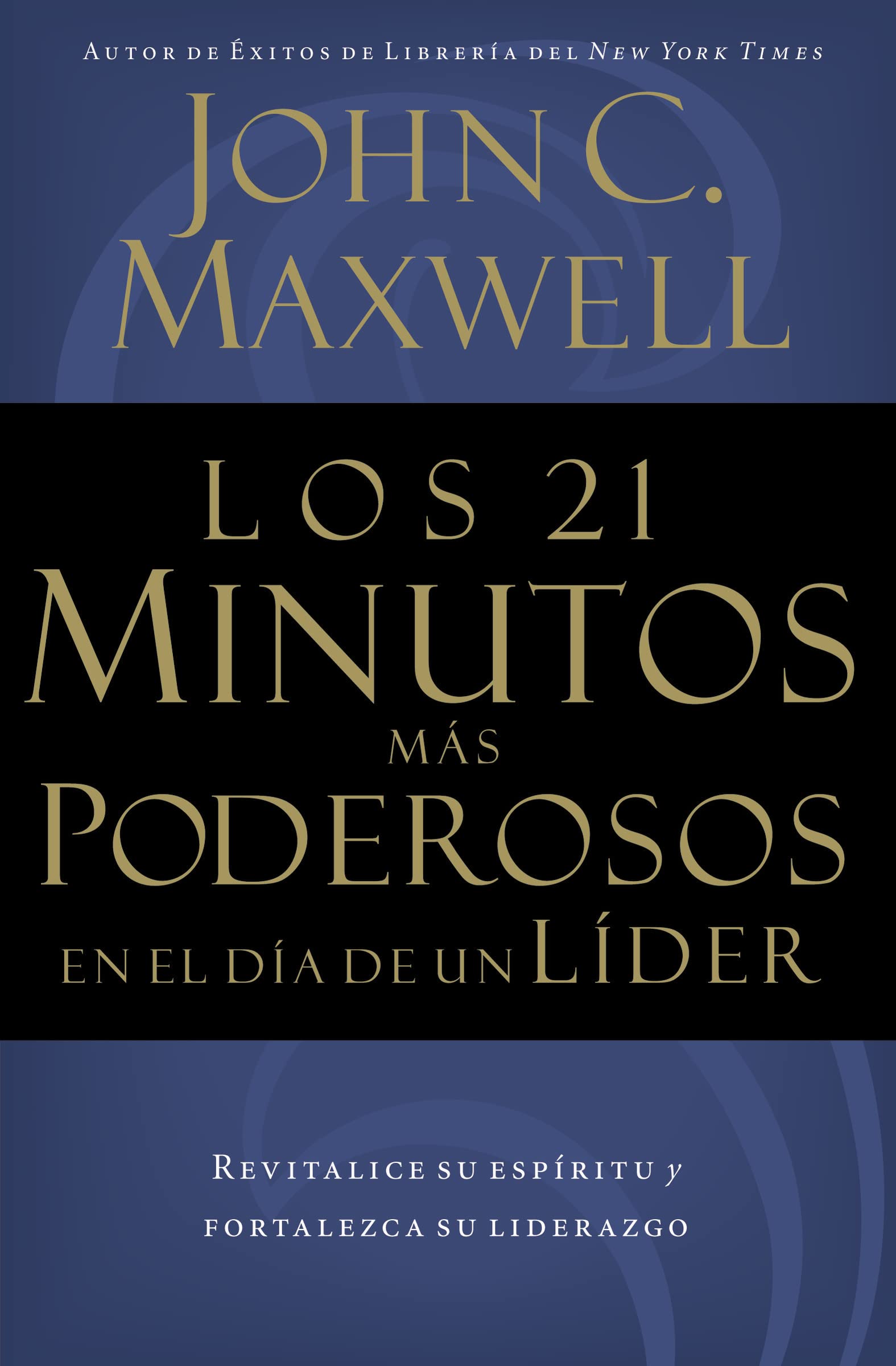 Los 21 Minutos Ms Poderosos En El Da De Un Lder,Used