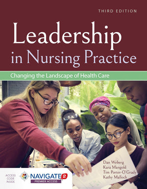 Leadership in Nursing Practice: Changing the Landscape of Health Care: Changing the Landscape of Health Care,New