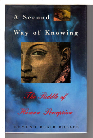 A Second Way of Knowing: The Riddle of Human Perception,Used